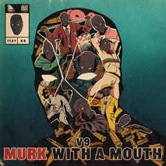 Murk With A Mouth (Intro)