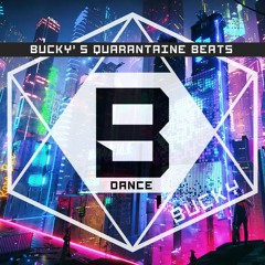 Bucky's Quarantaine Beats - Dance Hits mix
