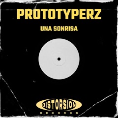 Prototyperz - Una Sonrisa