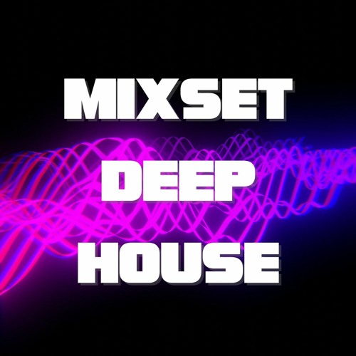 MIXSET DEEP HOUSE NGHE TRÊN XE VOL10  MIXTAPE ANH ĐÃ QUEN VỚI CÔ ĐƠN AI RỒI CŨNG SẼ KHÁC CỰC HAY