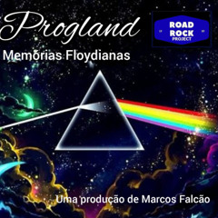 Progland 2025 - Edição 07 - Memórias Floydianas