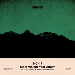 NC-17 & Kumarachi - Mood Point 'Most Violent Year Album' Part 1 - DISNCLP001 - OUT NOW