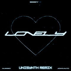 Alesso & John Alto - Lonely Heart (Unisynth Remix)
