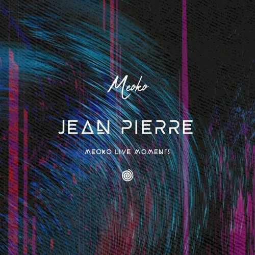 MEOKO Live Moments with Jean Pierre - recorded @ Melodie x Floyd, Miami (14/08/2022)