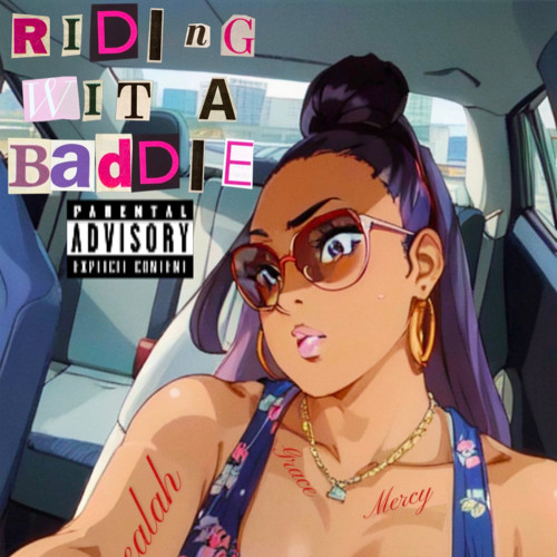 riding wit a baddy