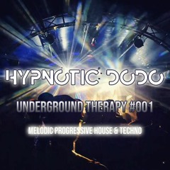 Hypnotic Dodo - Underground Therapy #001 | Melodic House & Techno