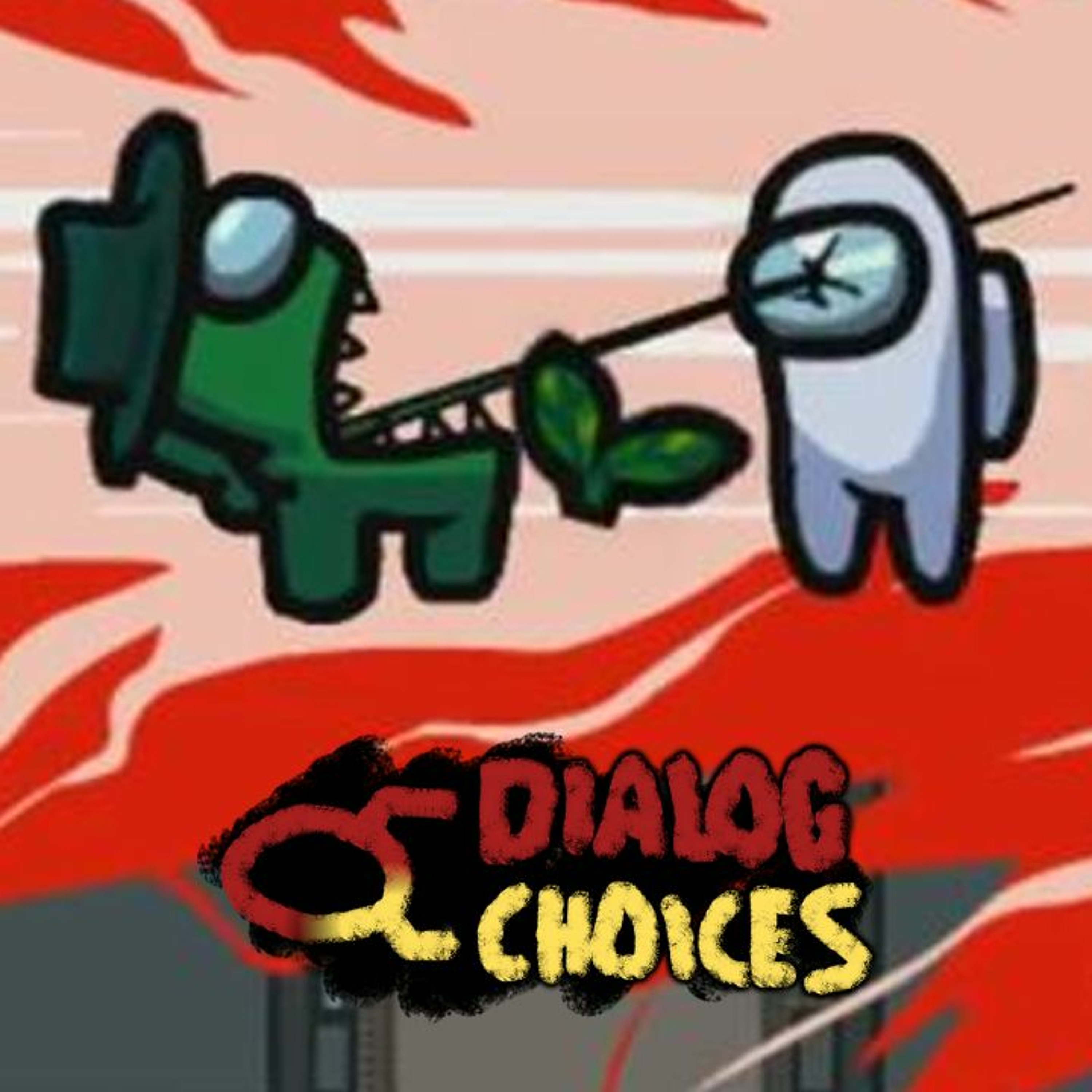 Dialog Choices Podcast #10 - How the Hell'd We Wind up Like This? episode artwork