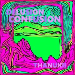 Delusion Confusion [185bpm]