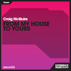 (Experience House) Craig McQuire - From My House To Yours Ep 038 - November 2025