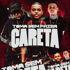 Toma Sem Fazer Careta