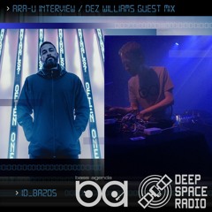 BassAgenda 205 ARA-U interview & Dez Williams guest mix
