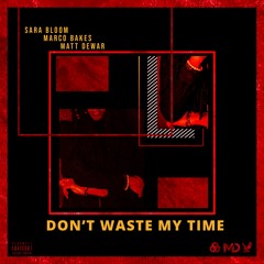 D.W.M.T (Feat. Matt Dewar & Sara Bloom)