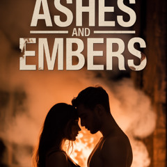 Aches and embers