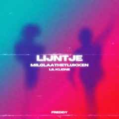 LIL KLEINE & MILOLAATHETLUKKEN - LIJNTJE - HARDHOUSE EDIT