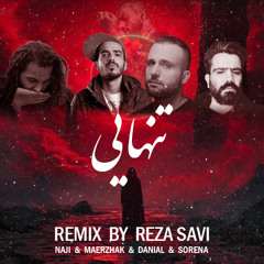 Tanhaei Remix Rap farsi || Sorena x  Merzhak x Naji x Daniyal تنهایی ریمیکس رپ فارسی