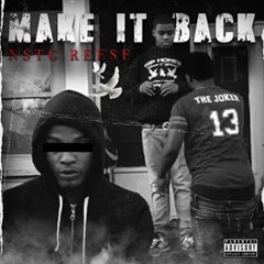 Nstg Reese Make It Back