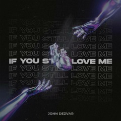 If You Still Love Me (FREE DOWNLOAD)