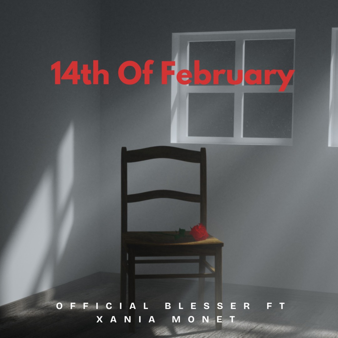 Stream 14Th of February (feat. Xania Monet) by Official Blesser ...
