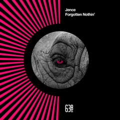 Jence (UK) - Forgotten Nothin'