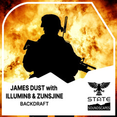 James Dust with Illumin8 [NO] & Zunsjine - Backdraft