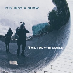 It's Just A Show