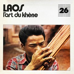 Laos - Khene bamboo mouth organ music from Laos - Improvisations 1972