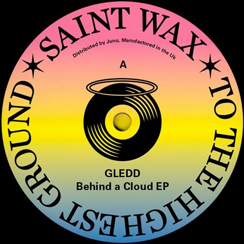 Gledd - Behind A Cloud [Saint Wax]