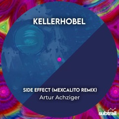 Trail Picks: Artur Achziger - Side Effect (mexCalito Remix) [Kellerhobel]