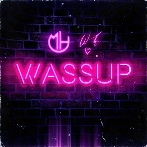 Wassup (Prod. Mike Hardy x West End Tricks)