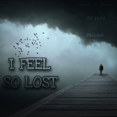 Lost ft. Valious and YSF Mush