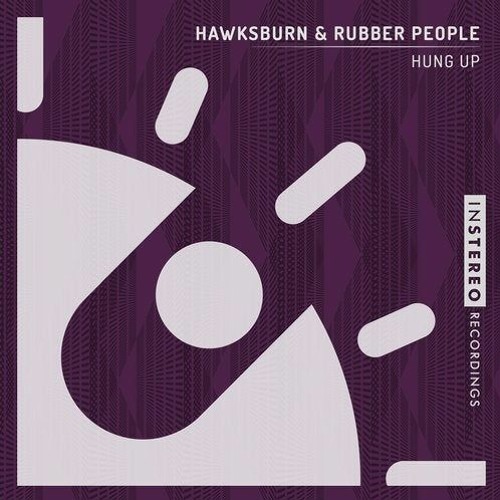 Hawksburn & Rubber People - Hung up