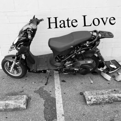 Hate Love (Now on Apple Music)