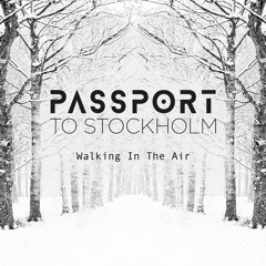 Walking In The Air (Theme from 'The Snowman') - Passport To Stockholm