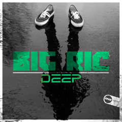 Big Ric - Deep