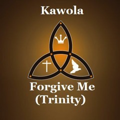 Forgive Me (Trinity)