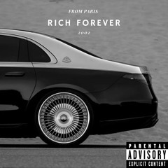 RICH FOREVER