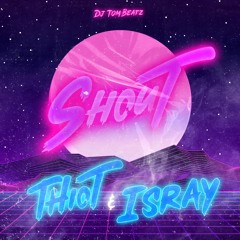 Shout (feat. Thiot & Isray)