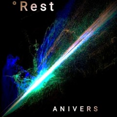 °Rest - Anivers