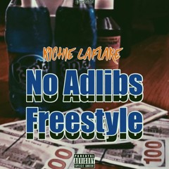 Richie Laflare - No Adlibs Freestyle
