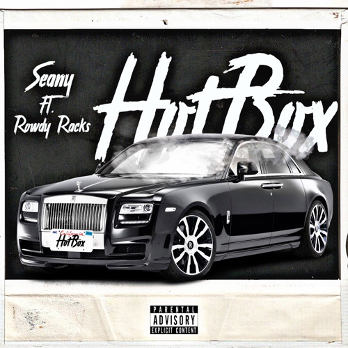 hotbox ft. rowdy racks