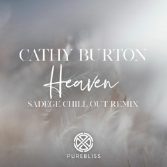 Cathy Burton - Heaven (Sadege Chill Out Remix)