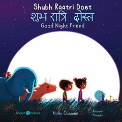 ( vdSW ) Shubh Raatri Dost/Good Night Friend (English and Hindi Edition) by  Nidhi Chanani ( K58 )