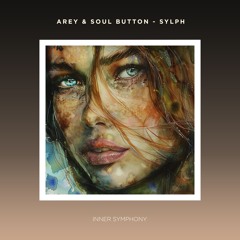 Arey & Soul Button - Sylph (René Diehl Remix) | Inner Symphony