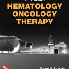 DOWNLOAD #Epub Hematology-Oncology Therapy, Third Edition by Michael M Boyiadzis