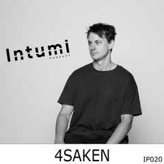 Intumi Podcast 020 - 4SAKEN