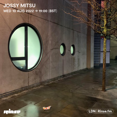 Jossy Mitsu - 10 August 2022