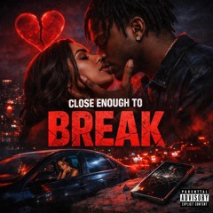 close enough to break me - Trap Bass