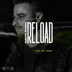 Reload Radio Show RRS006 - Adan Mor Sesion