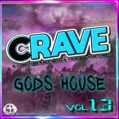 Crave Gods House Vol 13