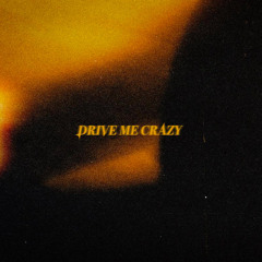 Drive Me Crazy
